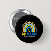 Down Syndrome Awareness Be Kind Rainbow T21 Vrouwe Ronde Button 5,7 Cm (Voorkant /achterkant)
