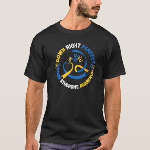 Down Syndrome Awareness Day 21 March Down Right Pe T-shirt
