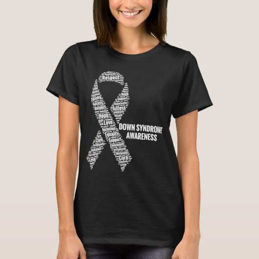 Down Syndrome Awareness Respect Access Care Advoca T-shirt (Voorkant)