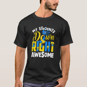 Down Syndrome Awareness S T21 Day Women Teacher T-shirt