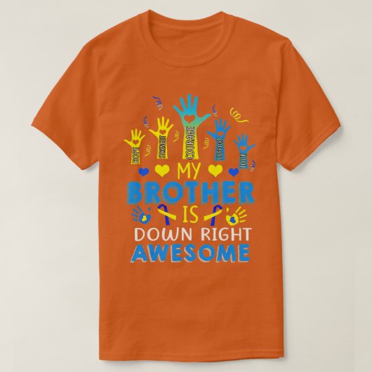 Down Syndrome Brother Sibling Gifts Down Right Awe T-shirt (Design voorkant)