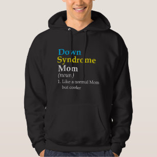 Down Syndrome mama Funny Definition World Awarenes Hoodie