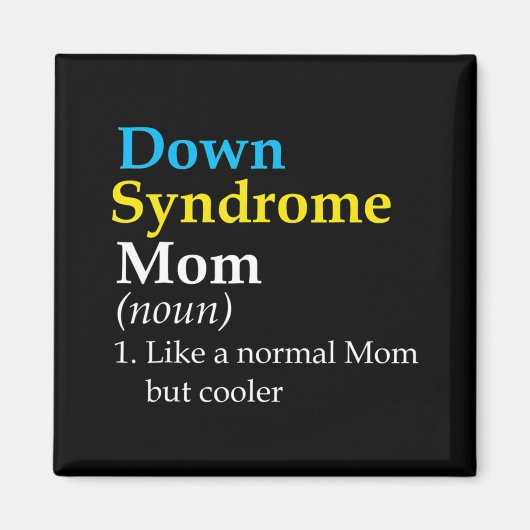 Down Syndrome Mom Fun Definition World Awareness D Magneet (Voorkant)