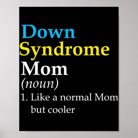 Down Syndrome Mom Fun Definition World Awareness D Poster (Voorkant)
