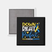 Down Syndroom Bewustzijn - Down Right Perfect Magneet (Voorkant / Achterkant)