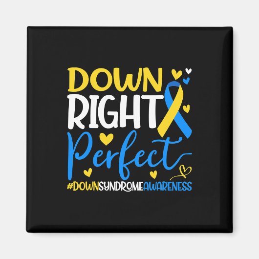 Down Syndroom Bewustzijn - Down Right Perfect Magneet (Voorkant)