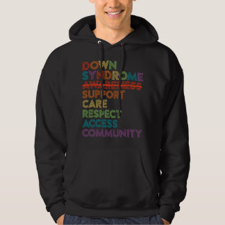 Down Syndroom Bewustzijn Zorg Respect Toegang Voor Hoodie