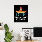 Down to Fiesta DTF - Funny Cinco de Mayo Poster (Thuiskantoor)