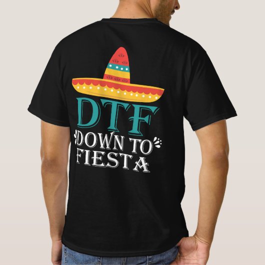Down to Fiesta DTF - Funny Cinco de Mayo T-shirt (Achterkant)