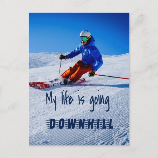 Downhill Skiing Funny Motivatie Snow Ski Briefkaart (Voorkant)