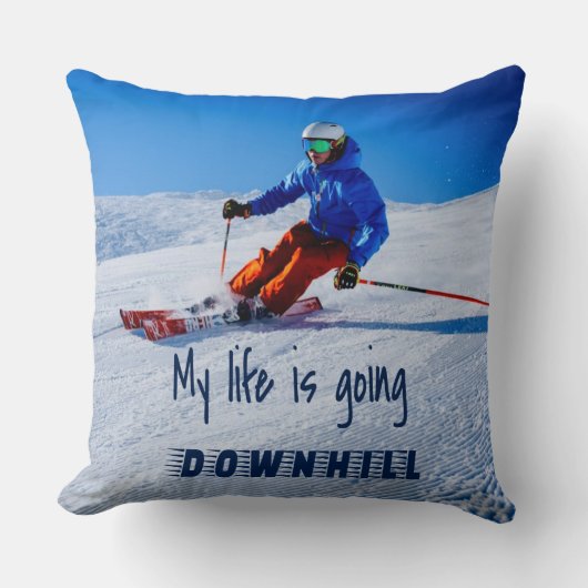 Downhill Skiing Funny Motivatie Snow Ski Kussen (Voorkant)
