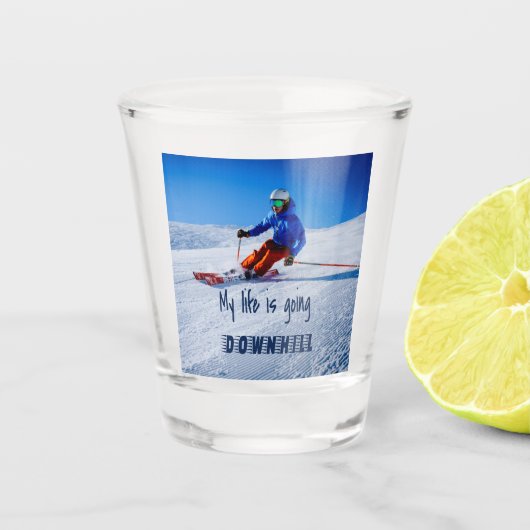 Downhill Skiing Funny Motivatie Snow Ski Shot Glas (Voorkant)