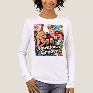 Downtown Groove Retro Party Vibes T-shirt met lang