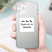 Doxies are my Therapist Cute Dachshund Sticker (Telefoon)