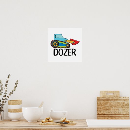Dozer Poster (Keuken)