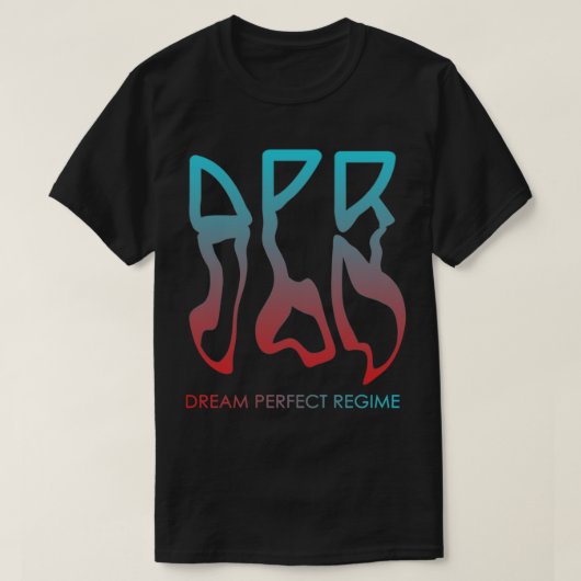 DPR Dream Perfect Regime T-shirt (Design voorkant)