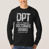 Dpt Doctor in de Fysieke Therapie Cool Physiothera T-shirt (Voorkant)
