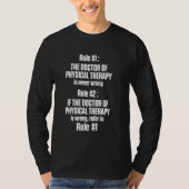 Dpt Doctor of Physical Therapy Rule Physiotherapie T-shirt (Voorkant)