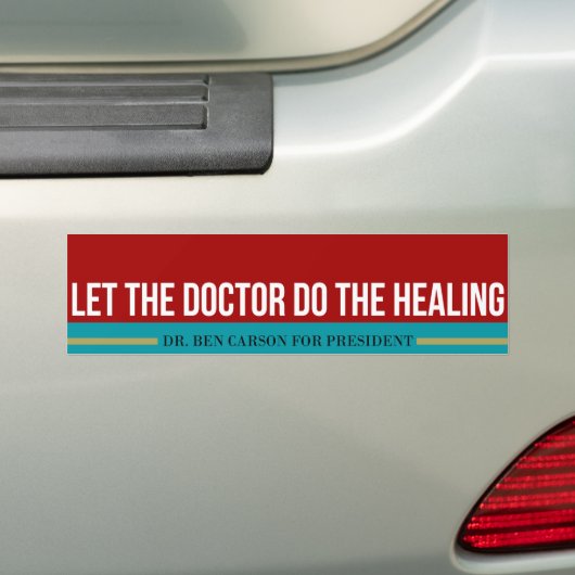 Dr Ben Carson - Laat de dokter de genezing doen. Bumpersticker (Op auto)