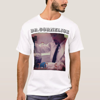 Dr. Cornelius S.H.D.U. T-shirt