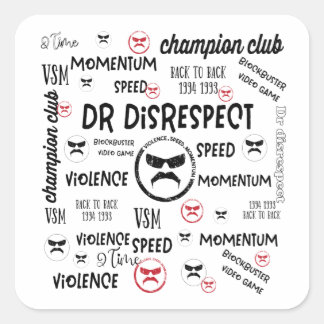 Dr. Disrespect Violence Speed Momentum Vierkante Sticker