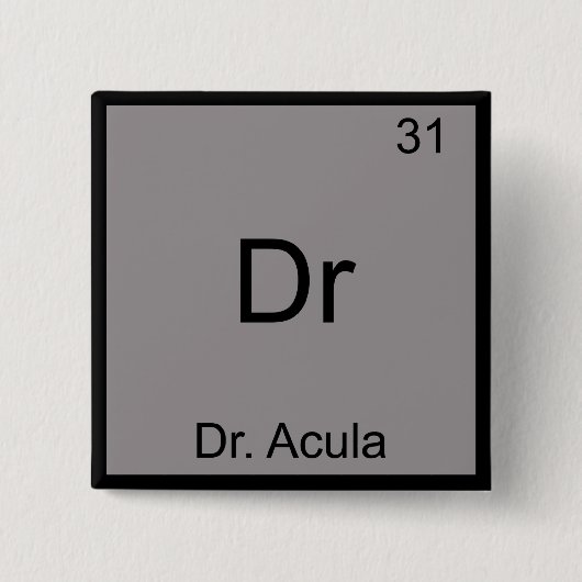 Dr - Dokter Acula Grappig Chemie Element Symbool Vierkante Button 5,1 Cm (Voorkant)