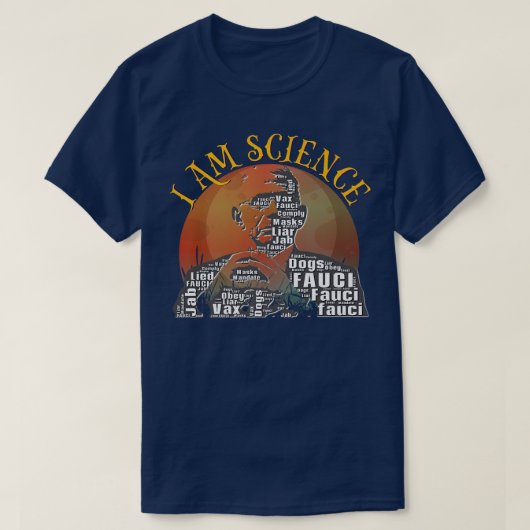 Dr Fauci I Am Science Space Alien anti Mandate Arr T-shirt (Design voorkant)