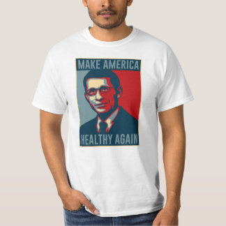 Dr. Fauci maakt Amerika weer gezond T-shirt