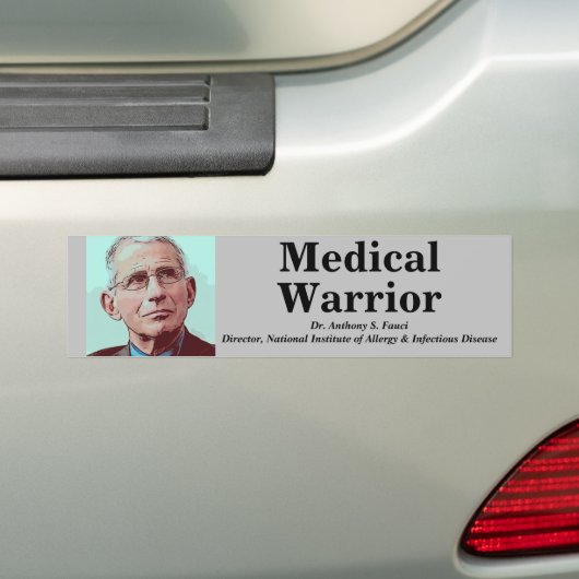 Dr Fauci, Medical Warrior Bumpersticker (Op auto)