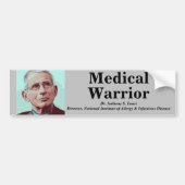 Dr Fauci, Medical Warrior Bumpersticker (Voorkant)