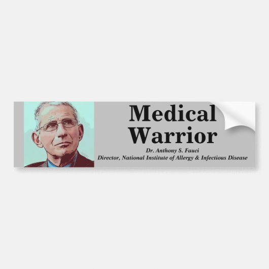 Dr Fauci, Medical Warrior Bumpersticker (Voorkant)