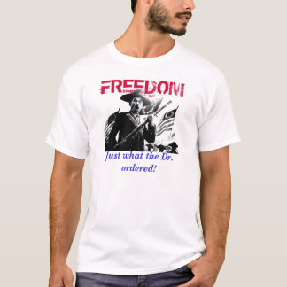 Dr. Freedom T-shirt