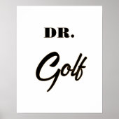 Dr. Golf Funny Design voor golfliefhebbers Poster (Voorkant)