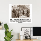 Dr Livingstone, neem ik aan? Poster (Thuiskantoor)