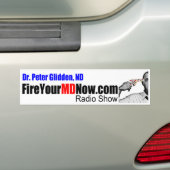 Dr. Peter Glidden vuurt uw MD Now Bumpersticker (Op auto)