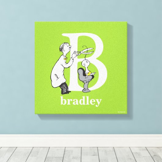 Dr. Seuss ABC: Letter B - White | Jouw namen toevo Canvas Afdruk (Insitu (Houten vloer))