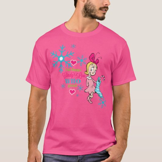 Dr. Seuss Cindy-Lou die goed is T-shirt (Voorkant)