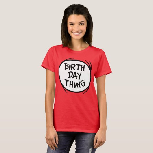 Dr. Seuss ding één ding twee - verjaardag ding T-shirt (Voorkant volledig)