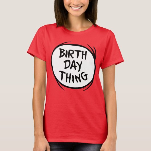 Dr. Seuss Ding Een Ding Twee - Verjaardagsding T-shirt (Voorkant)