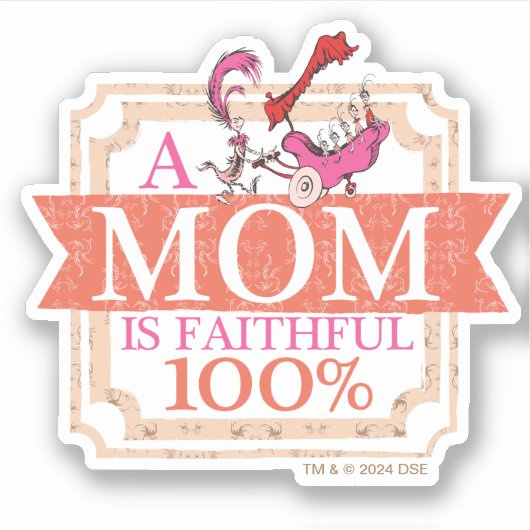 Dr. Seuss | Een moeder is trouw 100% Sticker (Voorkant)