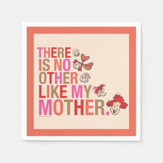 Dr. Seuss | Er is geen ander zoals mijn moeder Servet (Voorkant)