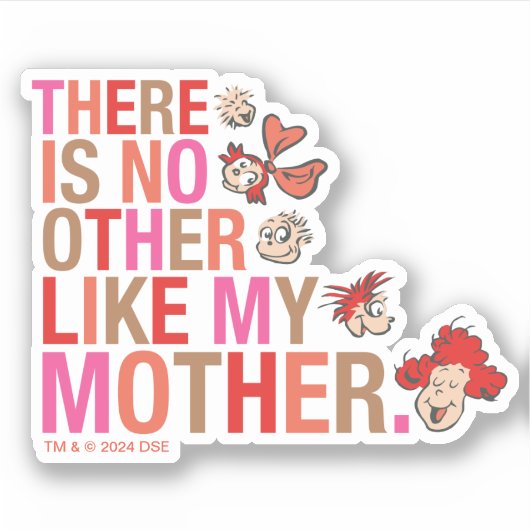 Dr. Seuss | Er is geen ander zoals mijn moeder Sticker (Voorkant)
