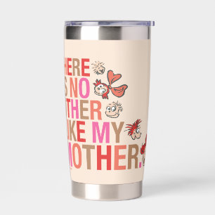 Dr. Seuss Er is niemand anders zoals mijn moeder Geïsoleerde Drinkbeker