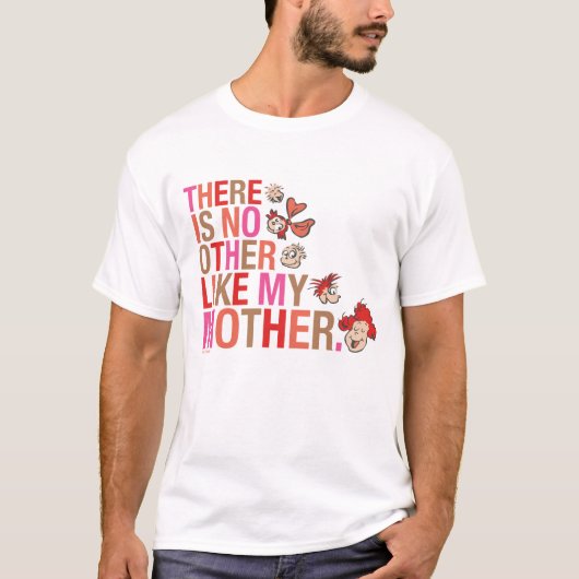 Dr. Seuss | Er is niemand anders zoals mijn moeder T-shirt (Voorkant)