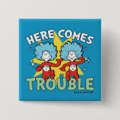 Dr. Seuss | Het eerste ding twee hier komt problem Vierkante Button 5,1 Cm (Voorkant)
