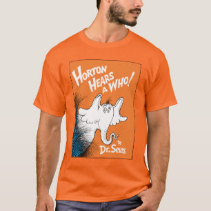 Dr. Seuss Horton hoort een Wie het Boek T-shirt