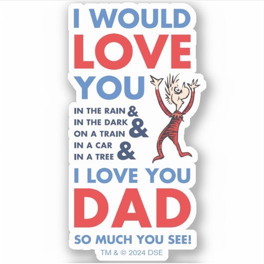 Dr. Seuss | Ik hou zoveel van je vader dat je ziet Sticker (Voorkant)