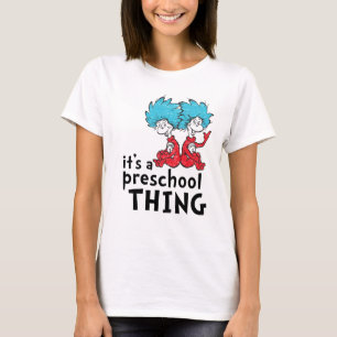 Dr. Seuss   Leraar Het is een kleuterschool ding T-shirt
