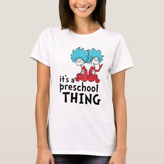 Dr. Seuss | Leraar Het is een kleuterschool ding T-shirt (Voorkant)