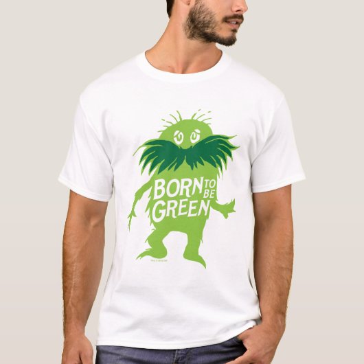 Dr. Seuss | Lorax - Geboren om groen te zijn T-shirt (Voorkant)